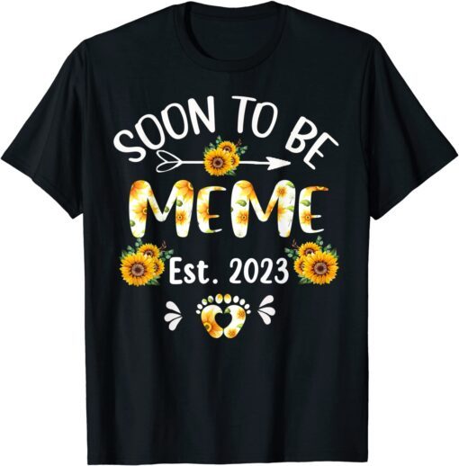 Soon To Be Meme 2023 Sunflower Mother's Day Tee Shirt