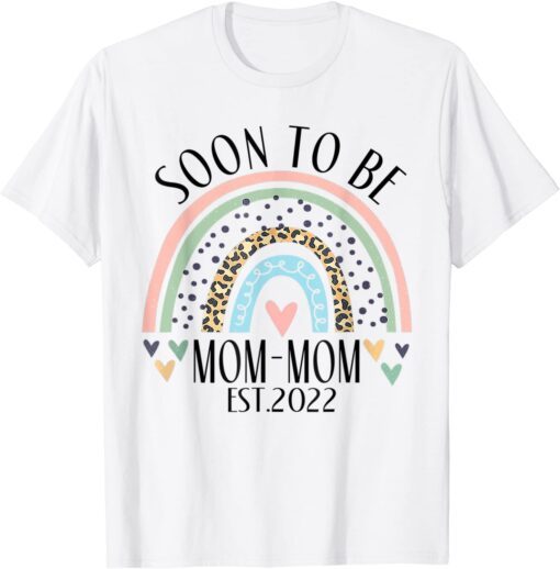 Soon To Be Mom Mom Est 2022 Rainbow Leopard Mother's Day Tee Shirt