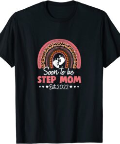 Soon To Be Step Mom Est 2022 Rainbow Leopard Mother's Day Tee Shirt