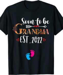 Soon to be Grandma Est 2022 Cute Floral Mother's Day 2022 Tee Shirt