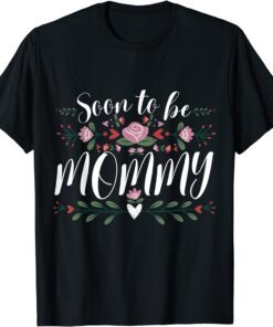 Soon to be Mommy Est 2022 First Time Mom Pregnancy Announcem Tee Shirt