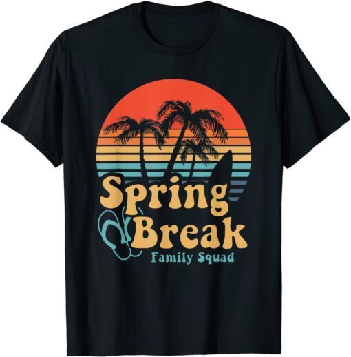 Spring Break 2022 family squad summer vacation in sandal Tee Shirt