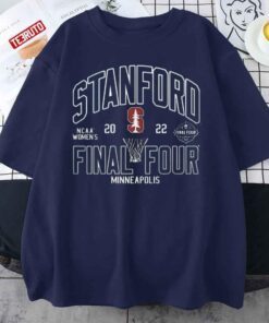 Stanford Cardinal 2022 Ncaa Final Four Minneapolis Tee Shirt