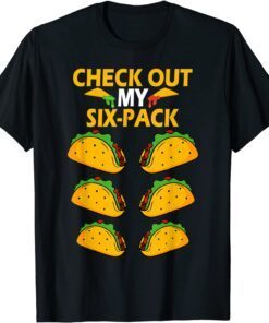 Taco Six Pack Cinco de Mayo Fiesta mexican T-Shirt