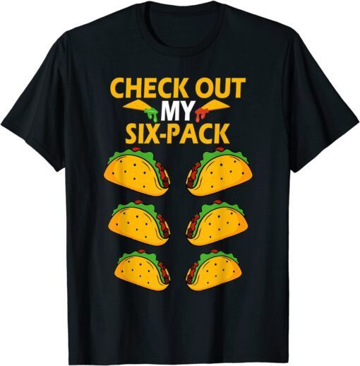 Taco Six Pack Cinco de Mayo Fiesta mexican T-Shirt