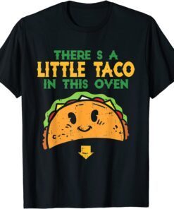 There's Taco In This Oven Fiesta Viva Mexican Cinco De Mayo Tee Shirt