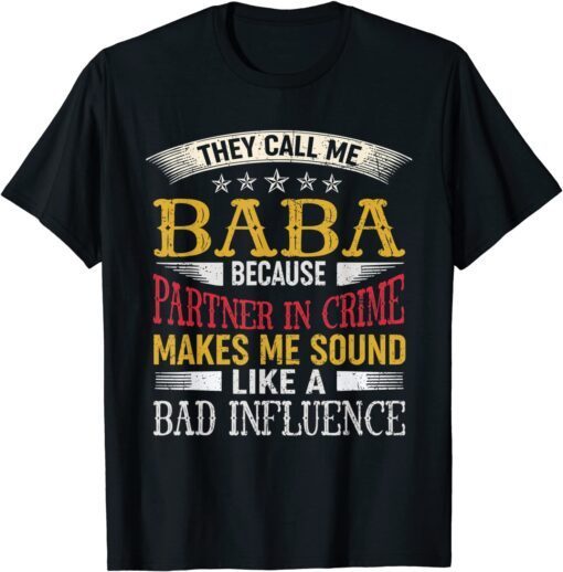 They Call Me Baba Because Partner In Crime Vinatge Dad T-Shirt