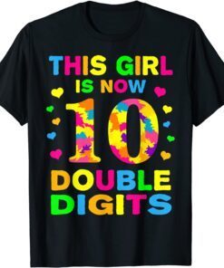 This Girl Is Now 10 Double Digits Tee Shirt