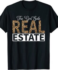 This Girl Sells Real Estate Leopard Agent Realtor Broker Tee Shirt