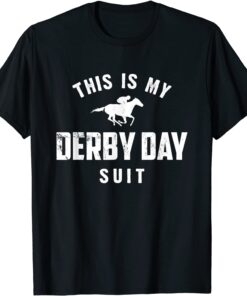 This Is My Derby Day Suit Horse Racing Derby Day 2022 Tee Shirt