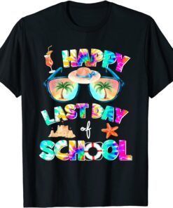 Tie Dye Happy Last Day of School Students and Teachers Tee Shirt