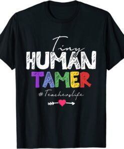 Tiny Human Tamer Daycare Provider Teachers Tee Shirt