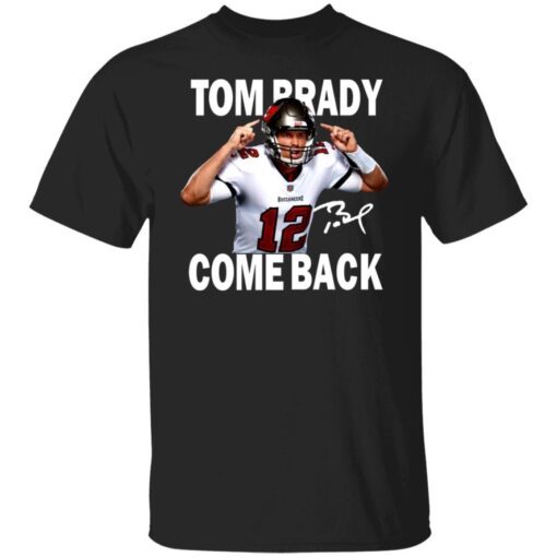 Tom brady is back nfl signature Tee shirt