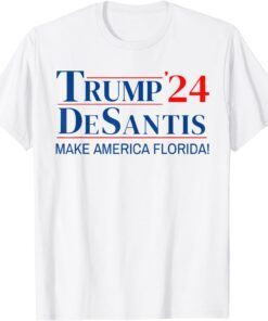 Trump DeSantis 2024 Make America Florida Tee Shirt