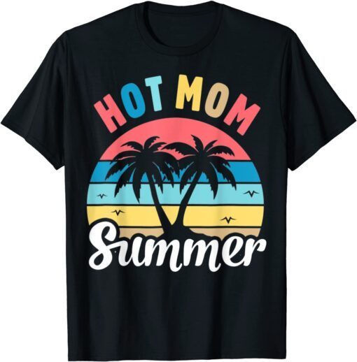 Vintage Hot Mom Summer Happy Mother's Day 2022 T-Shirt