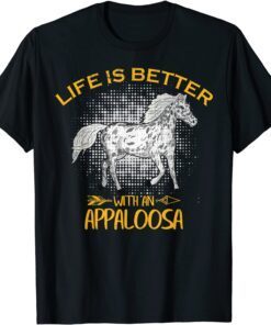 Vintage Life Is Better With An Appaloosa Horse Rider Tee Shirt