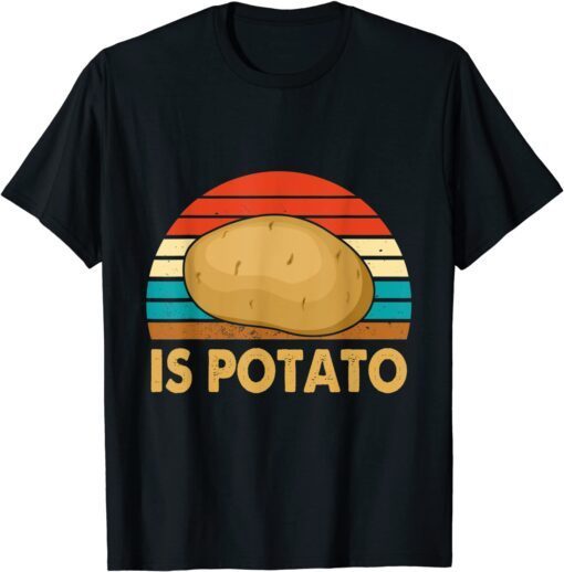 Vintage Retro Is Potato Talk Show Tee Shirt