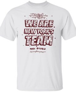 We are new york’s team st john’s red storm Tee shirt