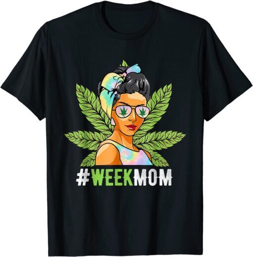 Weed Mom Marijuana Cannabis Mother's Day Tee Shirt