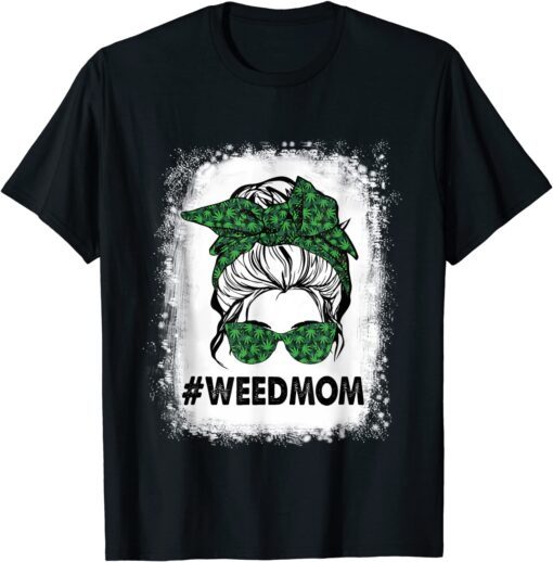 Weed Mom Smoking Cool 420 Stoner Cannabis Marijuana Tee Shirt