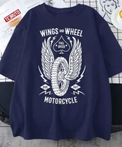 Wings And Wheel Motorcycle Lover Tee Shirt