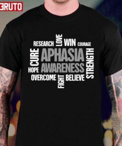 Words Aphasia Awareness Tee Shirt