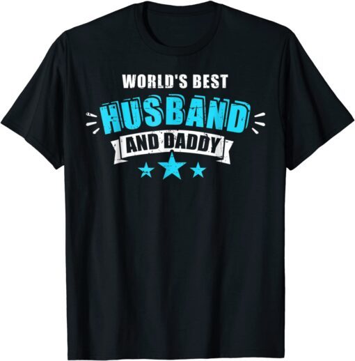 World's Best Husband And Daddy Father's Day Outfit Tee Shirt