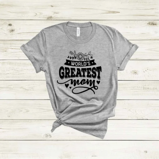 Worlds Greatest Mom Mother's Day Tee Shirt