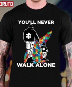 You’ll Never Walk Alone Puzzle Pieces Autism Dad Tee Shirt
