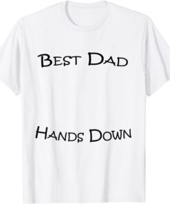 est Dad Hands Down Kids Craft Hand Print Fathers Day Tee Shirt