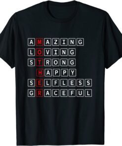 mom Amazing Loving Strong Happy Selfless Graceful Mother Tee Shirt