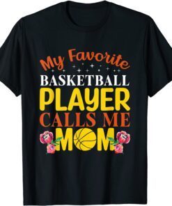 mother's day Quote Basketball cool mother's day Tee Shirt