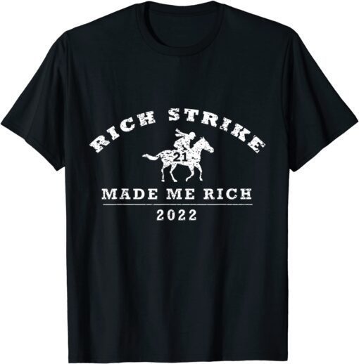 2022 Derby Winner Rich Strike Graphic Horse Racing Phrase Tee Shirt