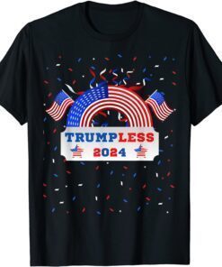 4th July 2022 Patriotic Pro-Biden Anti-Trump Trumpless 2024 Tee Shirt