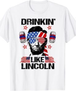 4th Of July Drinkin Like Lincoln Merica Abraham Beer Lover Tee Shirt