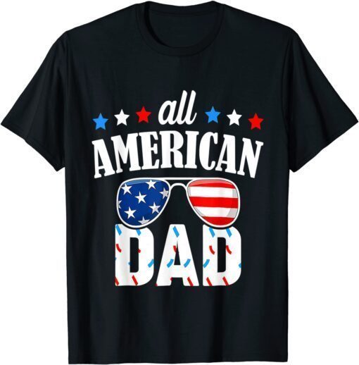 All American Dad 4th of July Tee Shirt