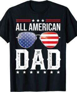 All American Dad Matching Family Fourth 4th of July American Tee Shirt