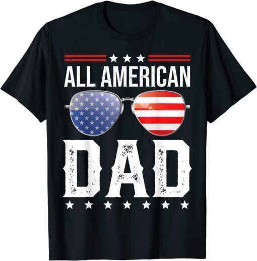 All American Dad Matching Family Fourth 4th of July American Tee Shirt