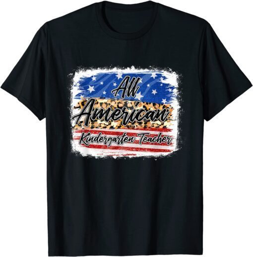 All American Kindergarten Teacher USA Patriotic 4th Of July T-Shirt