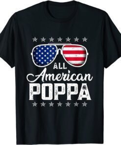 All American Poppa 4th Of July Father's Day Tee Shirt