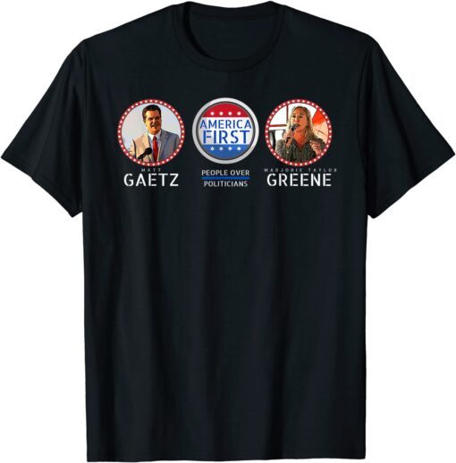 America First Pro-Trump Pro America Gaetz Greene Tee Shirt