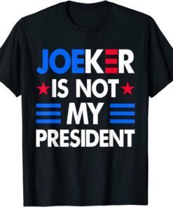 Anti Biden Pro Trump Republican Biden Is Not My President T-Shirt