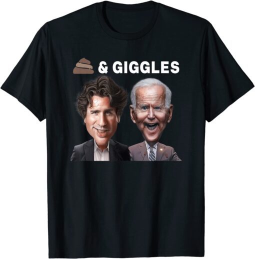 Anti Biden Trudeau Shits 'n Giggles Political Tee Shirt