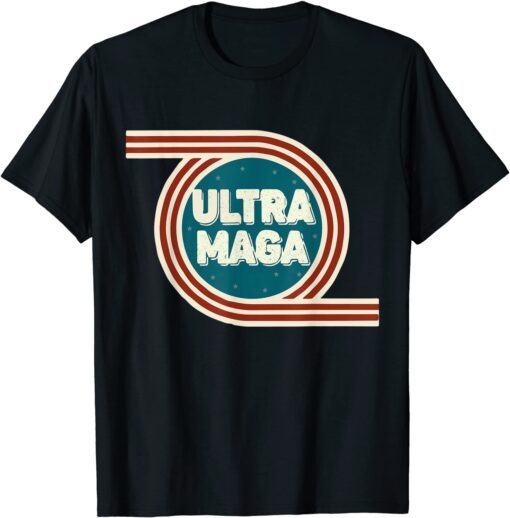 Anti Biden Ultra Maga and proud of it Republican #UltraMAGA Tee Shirt