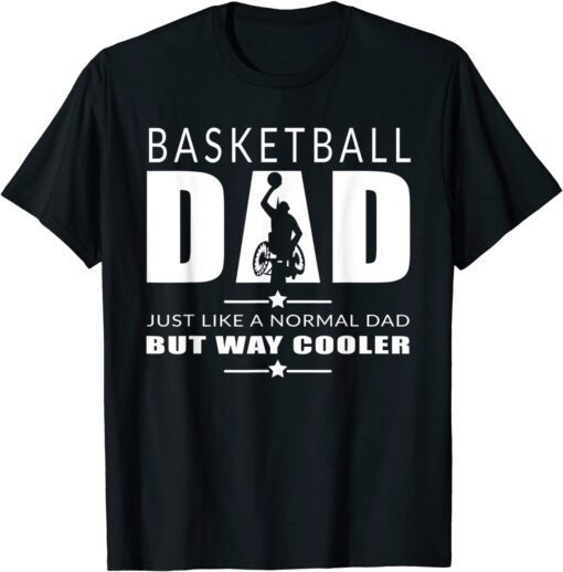 Basketball Dad Wheelchair Basketball Cool Dad Tee Shirt