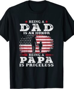 Being Dad Is An Honor Being Papa Is Priceless USA Flag Tee Shirt