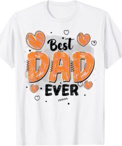 Best Dad Ever Father Grandpa Husband Father's Day Tee Shirt