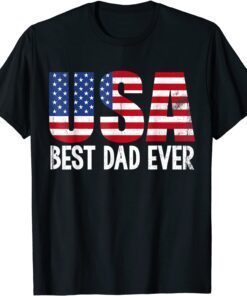 Best dad ever with US American Flag Awesome Dads Family Tee Shirt