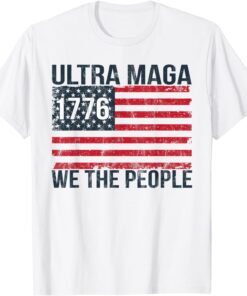 Betsy Ross American Flag 1776 We The People Ultra MAGA Tee ShirtBetsy Ross American Flag 1776 We The People Ultra MAGA Tee Shirt