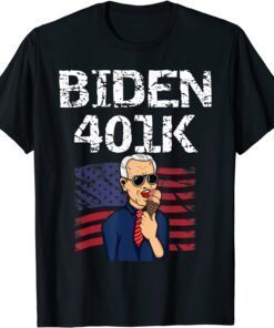 Biden 401 k Anti Biden 4th July Tee Shirt